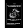Creatio Ex Sacrum Geometrica: Quantum Consciousness, Divine Light & the Alchemy of Metatrons Cube