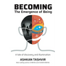 Becoming: The Emergence of Being