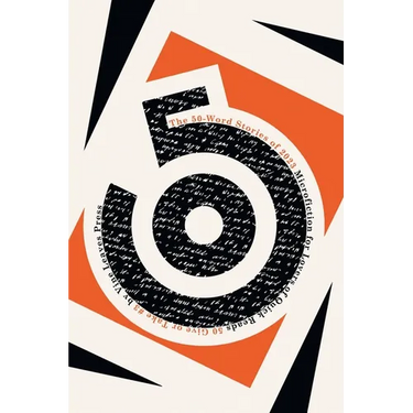 The 50-Word Stories of 2023: Microfiction for Lovers of Quick Reads