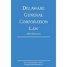 Delaware General Corporation Law; 2019 Edition