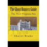 The Ghost Hunters Guide: West Virginia Penitentiary