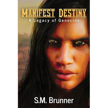Manifest Destiny: A Legacy of Genocide