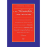 The Monarchia Controversy An Historical Study with Accompanying Translations of Dante Alighieri's Monarchia, Guido Vernani's Refutation of the Monarch