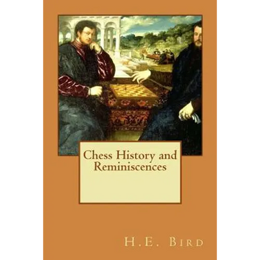 Chess History and Reminiscences