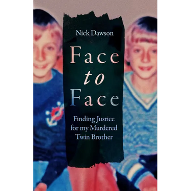 Face to Face: Finding Justice for My Murdered Twin Brother