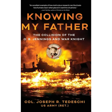 Knowing My Father: The Collision of the O. B. Jennings and War Knight