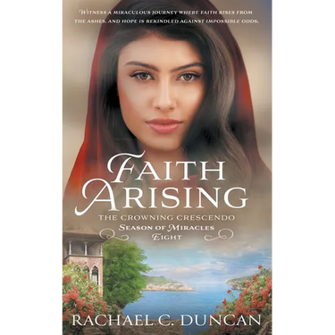 Faith Arising: A Christian Historical Romance