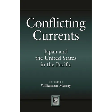 Conflicting Currents: Japan and the United States in the Pacific