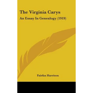 The Virginia Carys: An Essay In Genealogy (1919)