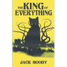 The King of Everything