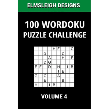100 Wordoku Puzzle Challenge: A Word Sudoku Puzzle Book - A Letter Based Brain Teaser Puzzle Book for Puzzle lovers - Volume 4