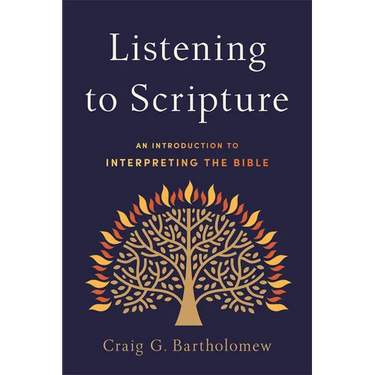 Listening to Scripture: An Introduction to Interpreting the Bible