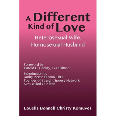 A Different Kind of Love: Heterosexual Wife, Homosexual Husband