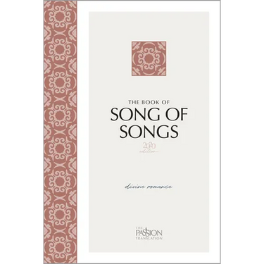 The Book of Song of Songs (2020 Edition): Divine Romance
