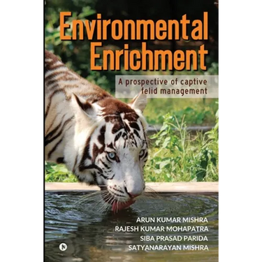 Environmental Enrichment: A Prospective of Captive Felid Management