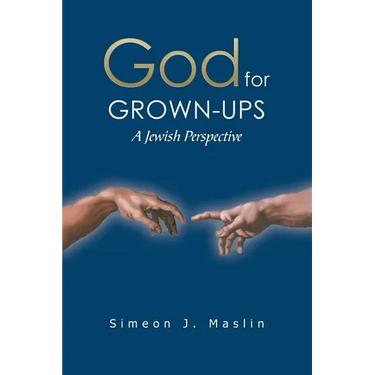 God for Grown-Ups: A Jewish Perspective
