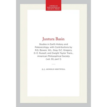 Juntura Basin: Studies in Earth History and Paleoecology. with Contributions by R.G. Bowen, W.L. Gray, D.C. Gregory, D. E. Russell, and Dwight Taylor