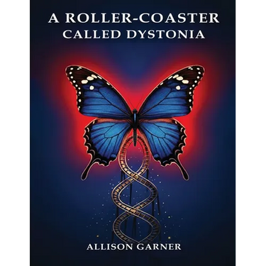 A Roller Coaster Called Dystonia