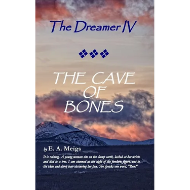 The Dreamer IV THE CAVE OF BONES