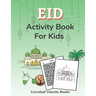 Eid Activity Book for Kids: Puzzles for Kids 2nd Grade and Over
