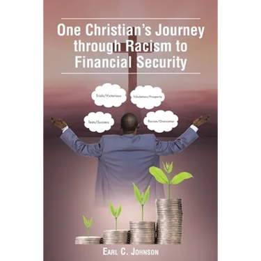 One Christian's Journey through Racism to Financial Security