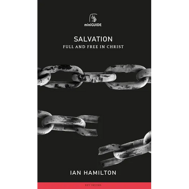 Salvation: Full and Free in Christ