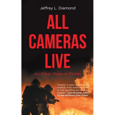 All Cameras Live: An Ethan Benson Thriller