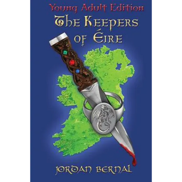 The Keepers of Eire-YA Edition