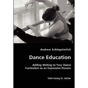 Dance Education - Adding Writing to Your Dance Curriculum as an Expressive Process