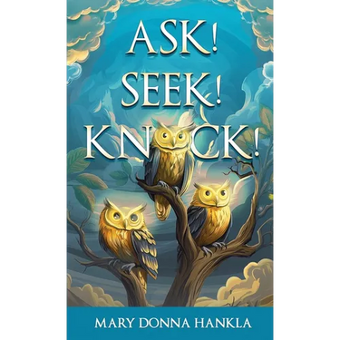 Ask! Seek! Knock!