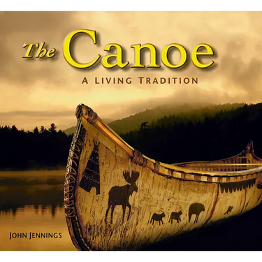 The Canoe: A Living Tradition