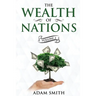 The Wealth of Nations Volume 2 (Books 4-5): Annotated