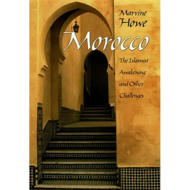 Morocco: The Islamist Awakening and Other Challenges