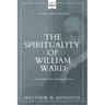 The Spirituality of William Ward: Unsung Hero of the Serampore Mission