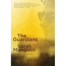 The Guardians: An Elegy