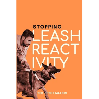 Stopping Leash Reactivity: A Balanced Approach to Stopping Leash Reactivity Once and for All