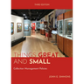 Things Great and Small: Collection Management Policies