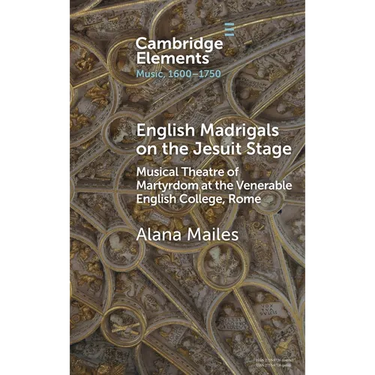 English Madrigals on the Jesuit Stage