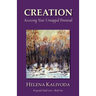 Creation, Accessing Your Untapped Potential (Purposeful Mind Series - Book One)