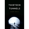 Thirteen Tunnels