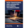 Non-Traditional and Advanced Machining Technologies