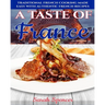 A Taste of France: Traditional French Cooking Made Easy with Authentic French Recipes