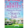 Playing for Keeps in Starr's Fall