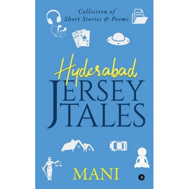 Hyderabad - Jersey Tales: Collection of Short Stories & Poems