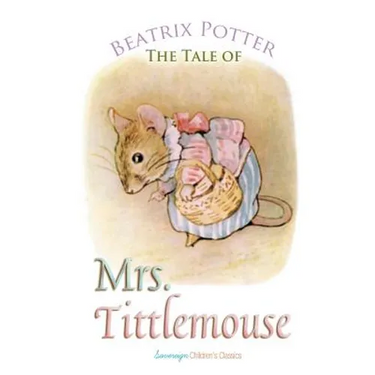 The Tale of Mrs. Tittlemouse
