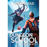 Dungeon School: Toroth-Gol Book 2