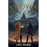 Crown of Poison: Book One of The Crown of Poison Saga