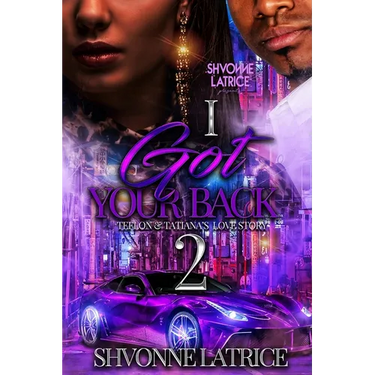 I Got Your Back 2: Teflon & Tatiana's Love Story