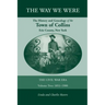 The Way We Were, the History and Genealogy of the Town of Collins: The Civil War Era - Volume Two, 1852-1900