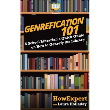 Genrefication 101: A School Librarian's Quick Guide on How to Genrefy the Library